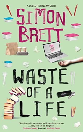 Waste of a Life (Decluttering Mysteries, 3) von Severn House