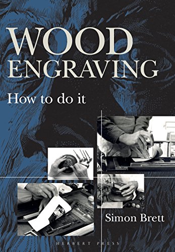Wood Engraving: How to Do It von Bloomsbury