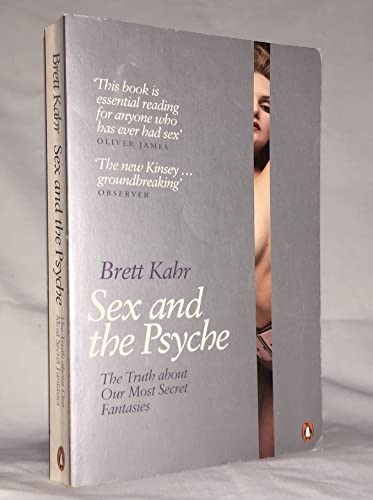 Sex and the Psyche: The Truth About Our Most Secret Fantasies von Penguin