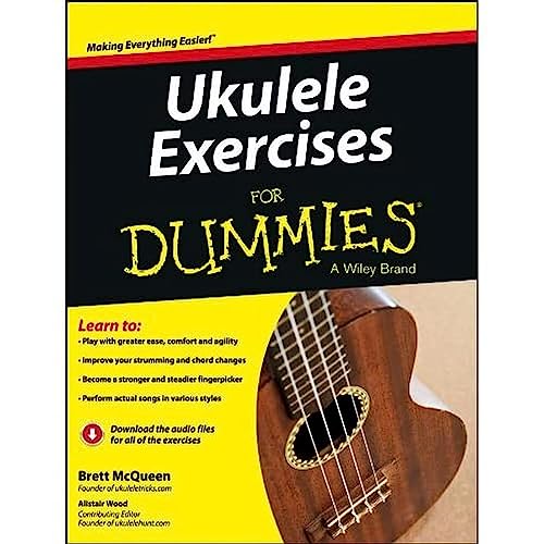 Ukulele Exercises For Dummies: With downloadable audio files