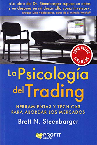 La psicología del trading: Herramientas y técnicas para abordar los mercados von Profit Editorial