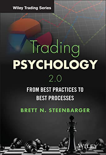 Trading Psychology 2.0: From Best Practices to Best Processes (Wiley Trading) von Wiley