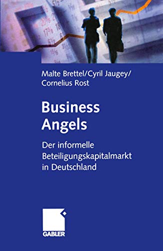 Business Angels: Der informelle Beteiligungskapitalmarkt in Deutschland