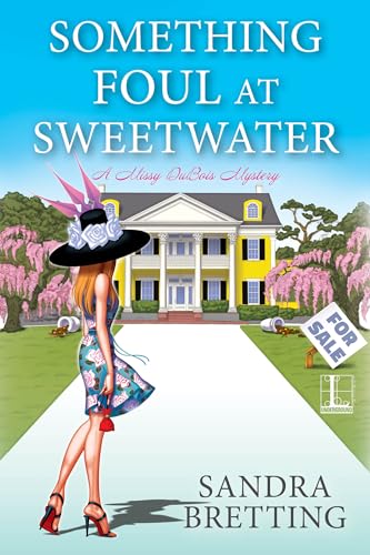 Something Foul at Sweetwater (A Missy DuBois Mystery, Band 2)