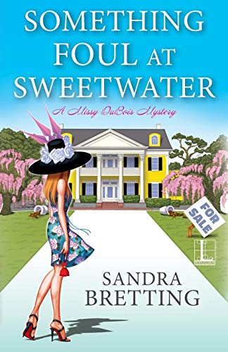 Something Foul at Sweetwater (A Missy DuBois Mystery, Band 2)