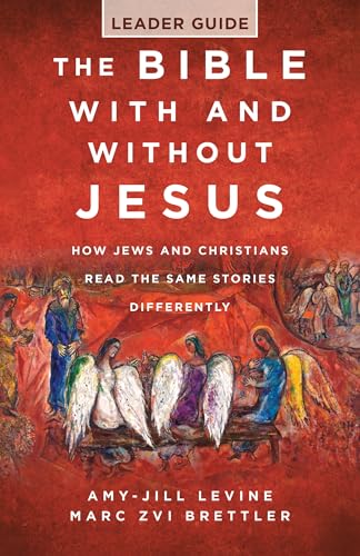 Bible with and Without Jesus - Leader Guide: How Jews and Christians Read the Same Stories Differently (The Bible with and Without Jesus - Leader Guid von Abingdon Press