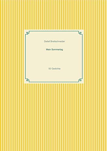 Mein Sommertag: 50 Gedichte von Books on Demand GmbH