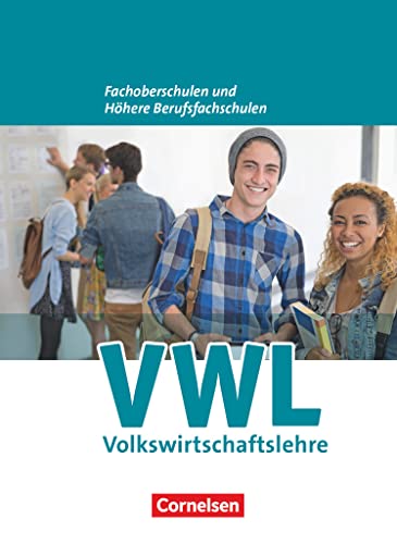 W plus V - Wirtschaft für Fachoberschulen und Höhere Berufsfachschulen - VWL - Allgemeine Ausgabe (5., überarbeitete Auflage): Schulbuch