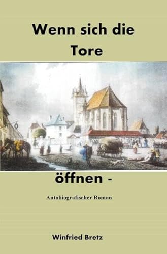 Wenn sich die Tore öffnen: Autobiografischer Roman von epubli GmbH