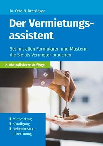 Der Vermietungsassistent: Set mit allen Formularen und Mustern, die Sie als Vermieter brauchen (Die Assistenten: Formulare und Muster zu verschiedenen Themen)