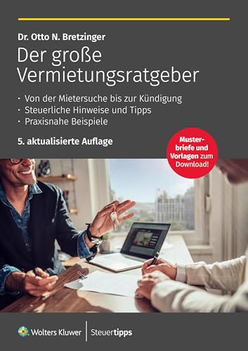 Der große Vermietungsratgeber Der große Vermietungsratgeber von Wolters Kluwer Steuertipps GmbH