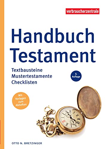 Handbuch Testament: Textbausteine, Mustertestamente, Checklisten von Verbraucher-Zentrale NRW