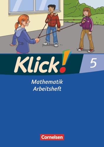 Klick! Mathematik - Mittel-/Oberstufe - Alle Bundesländer - 5. Schuljahr: Arbeitsheft von Cornelsen Verlag GmbH