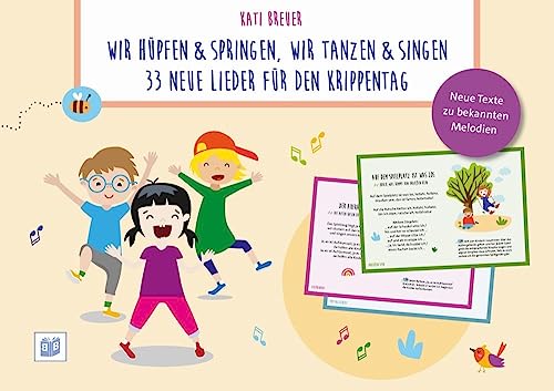 Wir hüpfen & springen, wir tanzen & singen: 33 neue Lieder für den Krippentag