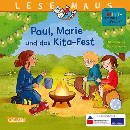 LESEMAUS 184: Paul, Marie und das Kita-Fest: Mit MINT-Förderung "Feuer" (184)