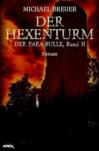 DER HEXENTURM - DER PARA-BULLE, Band 2 von epubli