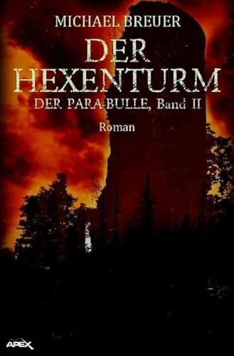 DER HEXENTURM - DER PARA-BULLE, Band 2