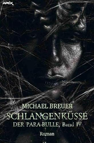 SCHLANGENKÜSSE: DER PARA-BULLE, Band 4