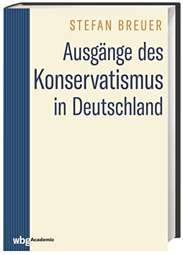 Ausgänge des Konservatismus von wbg academic