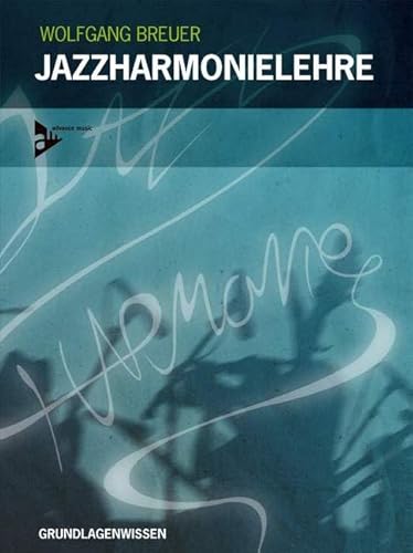 Jazzharmonielehre: Grundlagenwissen. Lehrbuch. (Advance Music) von ADVANCE MUSIC