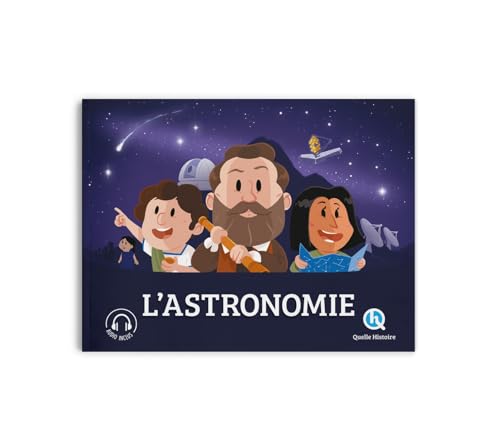 L'astronomie von QUELLE HISTOIRE