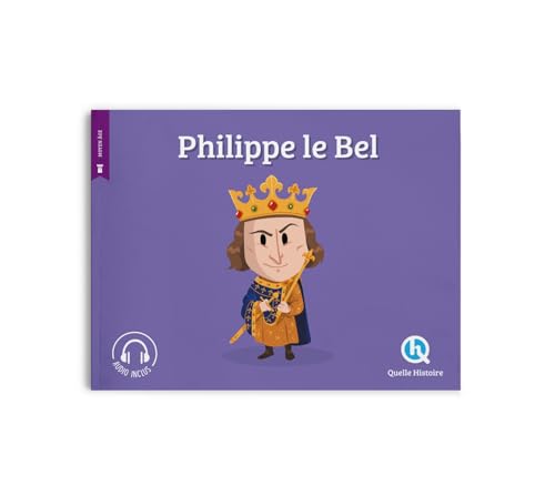 Philippe le Bel von QUELLE HISTOIRE