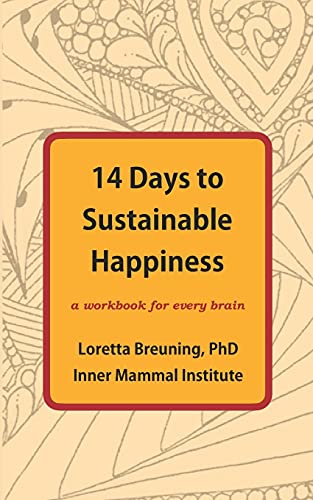 14 Days to Sustainable Happiness: A Workbook for Every Brain von Sound Wisdom