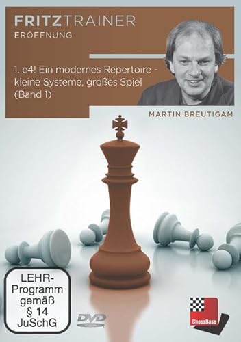 1. e4! Ein modernes Repertoire - kleine Systeme, großes Spiel (Band 1): Fritztrainer - Interaktive Videoschachkurse (Fritztrainer: Interaktives Video-Schachtraining) von Chess-Base