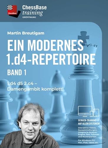 Ein Modernes 1. d4 Repertoire Vol. 1: 1.d4 d5 2.c4 – Damengambit komplett (ChessBase training: Interaktive Schachvideokurse für alle Systeme) von Chess-Base