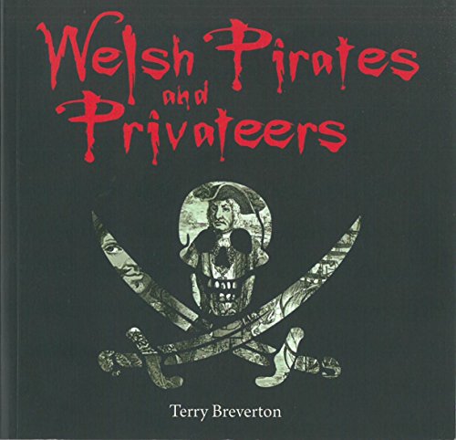 Compact Wales: Welsh Pirates and Privateers