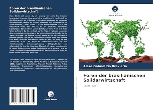 Foren der brasilianischen Solidarwirtschaft: Sechs Fälle von Verlag Unser Wissen
