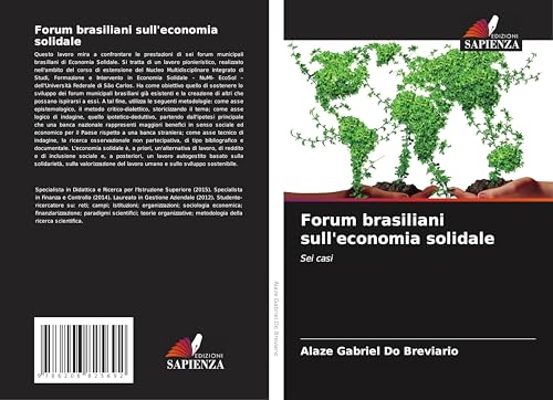 Forum brasiliani sull'economia solidale: Sei casi von Edizioni Sapienza