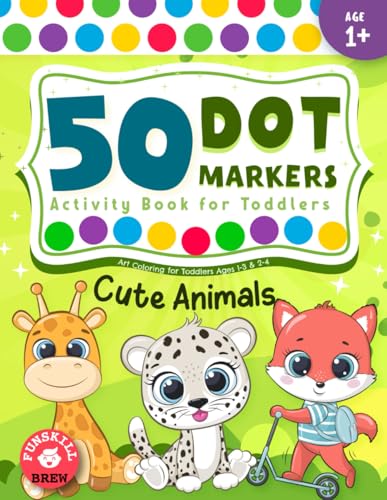 Dot Markers Activity Book: Animals Art Coloring for Toddlers Ages 1-3 & 2-4 von Independently published