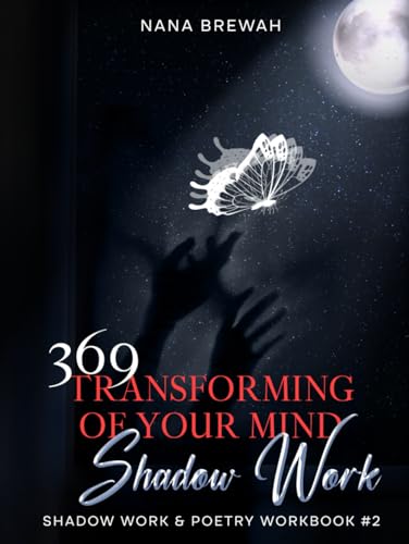369 Transforming Of Your Mind Shadow Work: The Ultimate Poetry Book & Shadow Work Journal Combo von ISBN Services