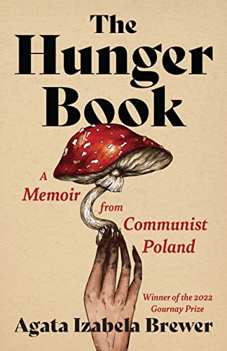 The Hunger Book: A Memoir from Communist Poland (21st Century Essays) von University of Arkansas Press