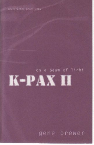 K-Pax II On A Beam of Light von Bloomsbury
