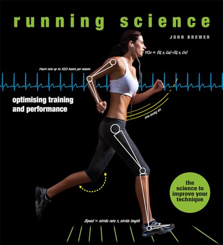 Running Science: Optimizing Training and Performance