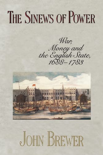 The Sinews of Power: War, Money and the English State, 1688–1783 The Sinews of Power: War, Money and the English State, 1688–1783 von Harvard University Press