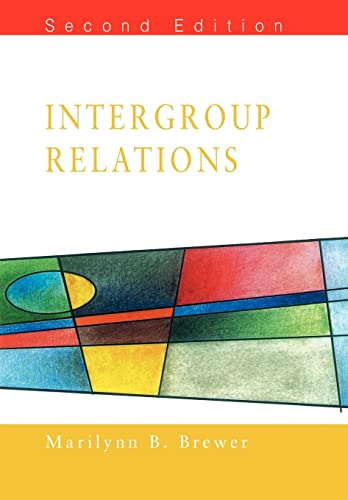 Intergroup Relations (Mapping Social Psychology Andhealth)