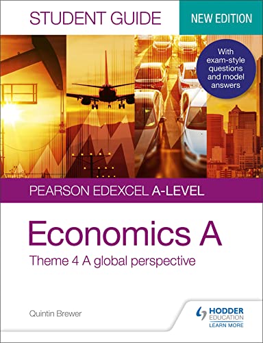 Pearson Edexcel A-level Economics A Student Guide: Theme 4 A global perspective von Hodder Education