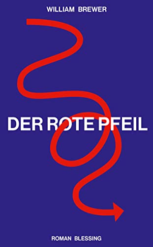 Der Rote Pfeil von Karl Blessing Verlag