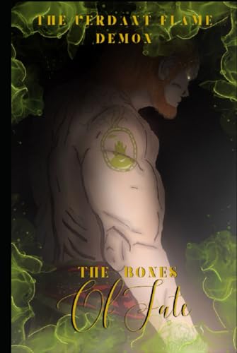 The Verdant Flame Demon: The Bones of Fate von Independently published