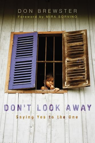 Don't Look Away: Saying Yes to the One von Cascade Books