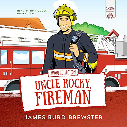 Uncle Rocky, Fireman (Young Listeners Collection)