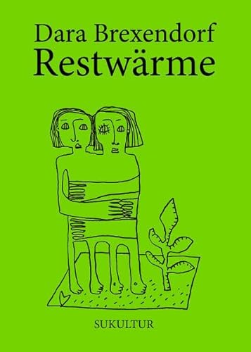 Restwärme: Für die Garten-Crew (Die grüne Reihe)
