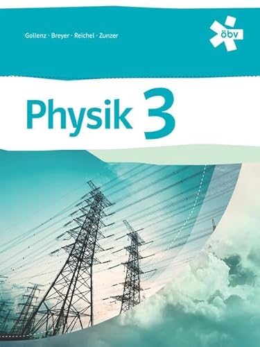 Gollenz Physik 3, Schülerbuch + E-Book von ÖBV 3-209