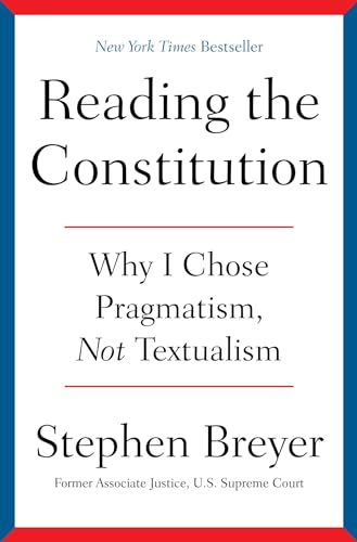 Reading the Constitution: Why I Chose Pragmatism, Not Textualism von Simon & Schuster
