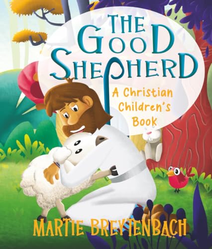 The Good Shepherd: A Christian Children's Book The Good Shepherd: A Christian Children's Book von National Library of South Africa