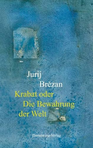 Krabat oder Die Bewahrung der Welt: Roman, Mit einem Nachwort von Dietrich Scholze