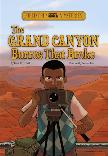 The Field Trip Mysteries: The Grand Canyon Burros That Broke